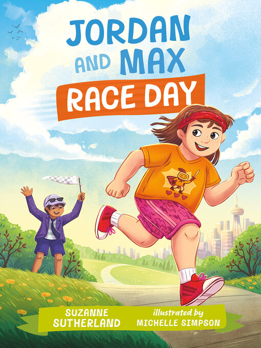 Title details for Jordan and Max, Race Day by Suzanne Sutherland - Available